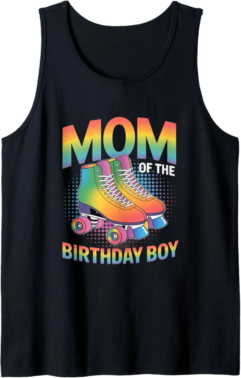 Mom Of The Birthday Boy Roller Skate Shoes Roller Skating Tank Top