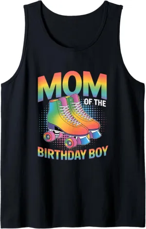 Mom Of The Birthday Boy Roller Skate Shoes Roller Skating Tank Top
